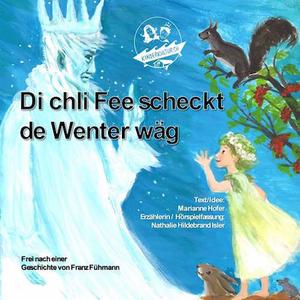 Cover Hörspiel Die chli Fee schickt de Winter wäg